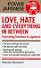 ���ܸ�δ���ɽ���� LOVE,HATE AND EVERYTHING IN BETWEEN�����ܸ���������� �Ѹ�Ǳ������� (Power Japanese)