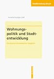 Produkt-Bild: Wohnungspolitik und Stadtentwicklung. Ein deutsch-franz&ouml;sischer Vergleich (Stadtforschung Aktuell)
