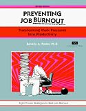 Crisp: Preventing Job Burnout, Revised Edition: Transforming Work Pressures into Productivity (Fifty-Minute Series.)