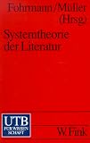 Systemtheorie der Literatur.