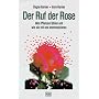 Der Ruf der Rose: Was Pflanzen f�hlen und wie sie mit uns kommunizieren