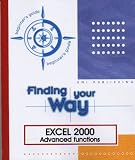 Excel 2000 Advanced Functions (Finding Your Way)