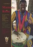 Mamady Keita. Ein Leben f�r die Djembe. Traditionelle Rhythmen der Malinke. Dt. /Engl. /Franz.