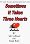 Sometimes It Takes Three Hearts