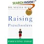 Raising Preschoolers: Parenting for Today