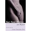 Your Name Written on Water: An Erotic Novel