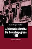 'Reichskristallnacht'. Die Novemberpogrome 1938