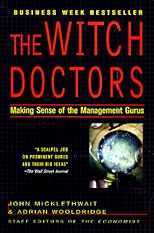 The Witch Doctors: Making Sense of the Management Gurus