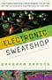 The Electronic Sweatshop: How Computers are Transforming the Office of the Future