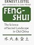 Feng-Shui: The Science of Sacred Landscape in Old China