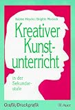 Kreativer Kunstunterricht in der Sekundarstufe. Grafik / Druckgrafik
