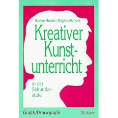Kreativer Kunstunterricht in der Sekundarstufe, Grafik, Druckgrafik