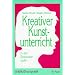 Kreativer Kunstunterricht in der Sekundarstufe, Grafik, Druckgrafik