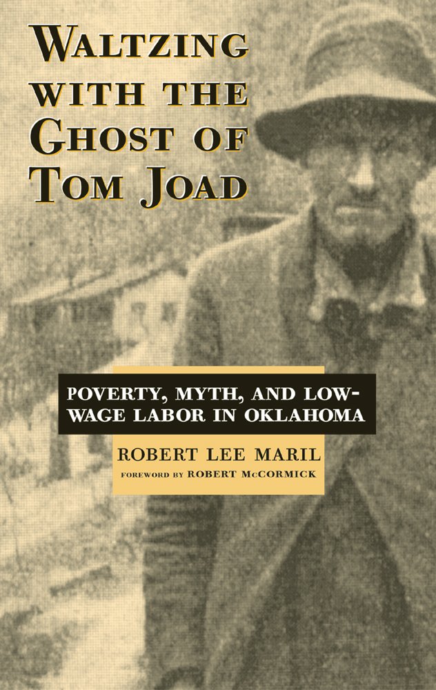 Waltzing With the Ghost of Tom Joad: Poverty, Myth, and Low-Wage ...