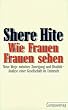 Wie Frauen Frauen sehen