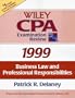 Business Law and Professional Responsibilities, Wiley CPA Examination Review, 1999 Edition