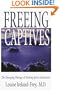 Freeing the Captives: The Emerging Therapy of Treating Spirit Attachment