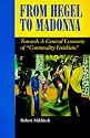 From Hegel to Madonna: Towards a General Economy of Commodity Fetishism (SUNY Series in Postmodern Culture)