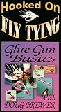 Hooked On Fly Tying, HDB1 Glue Gun Basics - Doug Brewer [VHS]