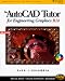Books : AutoCAD Tutor for Engineering Graphics R14 Windows