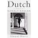 Dutch: A Memoir of Ronald Reagan