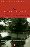 Going to Ground: Simple Life on a Georgia Pond