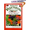Sicilian Vegetarian Cooking: 99 More Recipes to Love