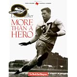 Doak Walker: More Than a Hero (Texas Legends Series)