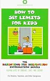 How to Set Limits for Kids (The parenting for prevention information series)
