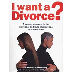 I Want a Divorce?: A Unique Approach to the Emotional and Legal Implications of Marital Crisis