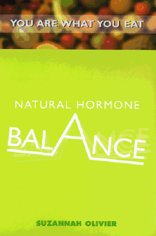 Buy Natural Hormone Balance: You Are What You Eat online at Discounted New and Used prices. Delivered to your door with Off-The-Bookshelf.