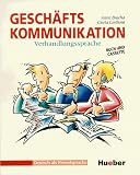 Geschäftskommunikation, Verhandlungssprache, neue Rechtschreibung, Kursbuch, m. Cassette