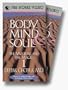 Body Mind & Soul [VHS]