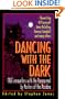Dancing with the Dark: True Encounters with the Paranormal by Masters of the Macabre