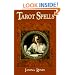 Tarot Spells (Llewellyn's New Age Tarot Series)