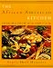 The African-American Kitchen: Cooking from Our Heritage