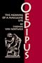 Oedipus: The Meaning of a Masculine Life (Oklahoma Series in Classical Culture)