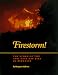 Firestorm!: The Story of the Nineteen Ninety-One East Fire in Berkeley by Margaret Sullivan ISBN 0963826506