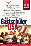 Als Gastsch&uuml;ler in den USA - Reise Know-How - Max Rauner