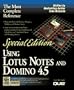 Using Lotus Notes and Domino 4.5 (Using ... (Que))