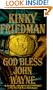 God Bless John Wayne (Kinky Friedman Novels)