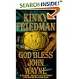 God Bless John Wayne (Kinky Friedman Novels)