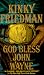 God Bless John Wayne (Kinky Friedman Novels)