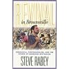 Revival in Brownsville: Pensacola, Pentecostalism, and the Power of American Revivalism