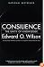 Consilience: The Unity of Knowledge