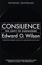 Consilience: The Unity of Knowledge