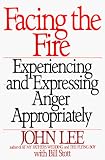 Facing the Fire: Experiencing and Expressing Anger Appropriately