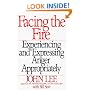 Facing the Fire: Experiencing and Expressing Anger Appropriately