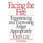 Facing the Fire: Experiencing and Expressing Anger Appropriately