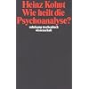 Wie heilt die Psychoanalyse? (suhrkamp taschenbuch wissenschaft)
